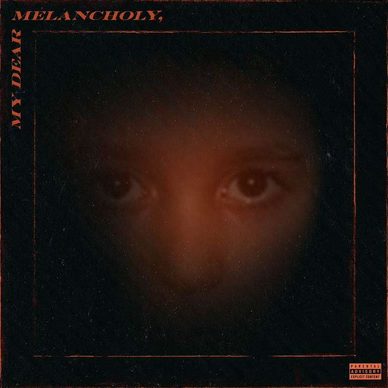 My Dear Melancholy,